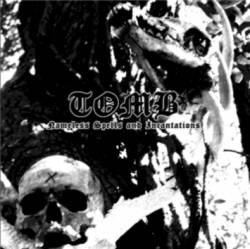TOMB (USA) : Nameless Spells and Incantations